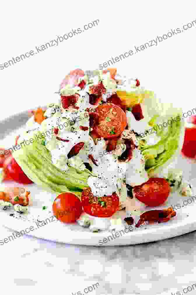 A Classic Blue Cheese Wedge Salad, Served On A Chilled Plate With Crisp Iceberg Lettuce, Crumbled Blue Cheese, Bacon, Tomatoes, And A Tangy Blue Cheese Dressing 222 Tasty Blue Cheese Recipes: The Blue Cheese Cookbook For All Things Sweet And Wonderful