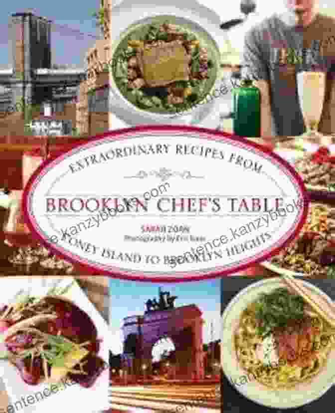 Brooklyn Chef Table Cookbook Cover Brooklyn Chef S Table: Extraordinary Recipes From Coney Island To Brooklyn Heights