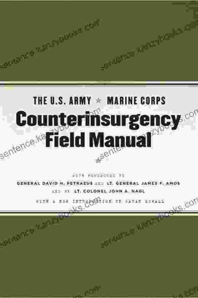 Cover Image Of The Army Marine Corps Counterinsurgency Field Manual The U S Army/Marine Corps Counterinsurgency Field Manual: With Foreword By General David H Petraeus