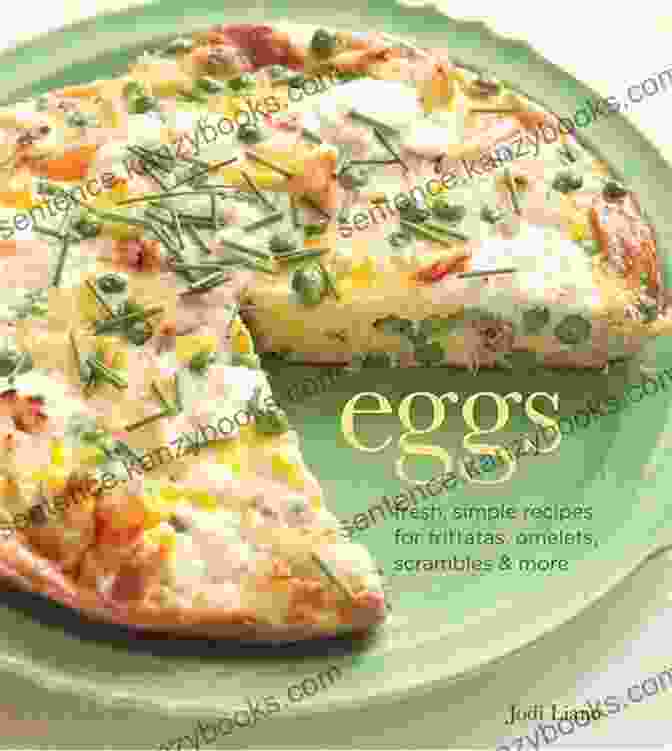 Fresh Simple Recipes For Frittatas, Omelets, Scrambles, And More Cookbook Cover Eggs: Fresh Simple Recipes For Frittatas Omelets Scrambles More