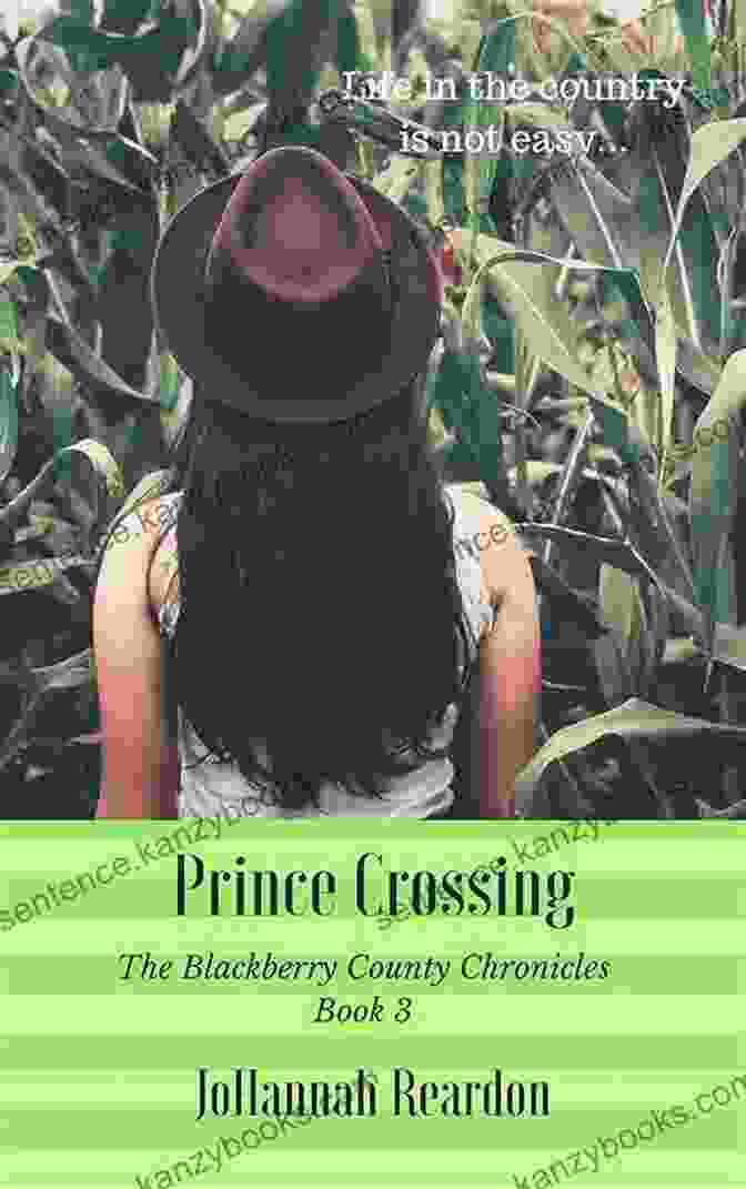 Prince Crossing, Blackberry County Chronicles Prince Crossing (The Blackberry County Chronicles 3)