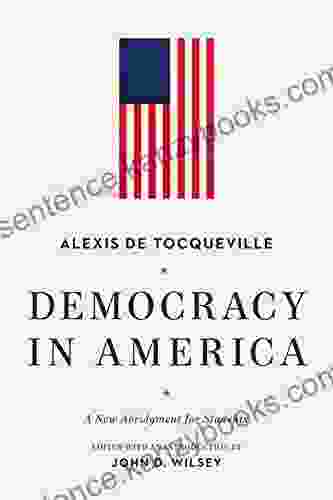 Democracy In America: A New Abridgment For Students