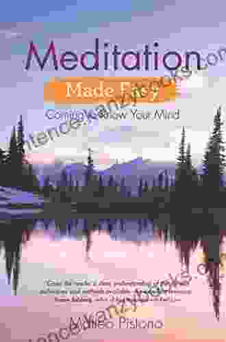 Meditation Made Easy: Coming To Know Your Mind (Made Easy Series)