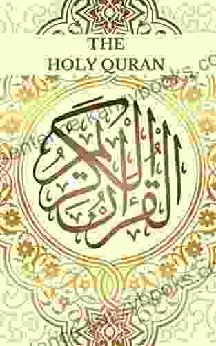 The Holy Quran: Al Quran Al Kareem In Arabic