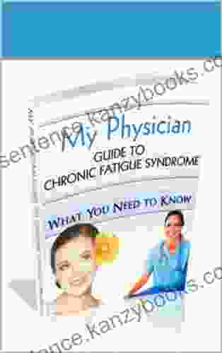 My Physician Guide To Chronic Fatigue Syndrome: What You Need To Know