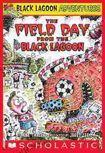 The Field Day from the Black Lagoon (Black Lagoon Adventures #6) (Black Lagoon Adventures series)