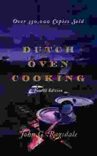 Dutch Oven Cooking John G Ragsdale