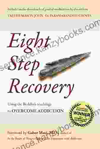 Eight Step Recovery (Revised Ed ): Using The Buddha S Teachings To Overcome Addiction