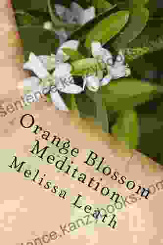 Orange Blossom Meditation Julie Schoen