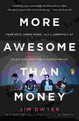 More Awesome Than Money: Four Boys And Their Heroic Quest To Save Your Privacy From Facebook