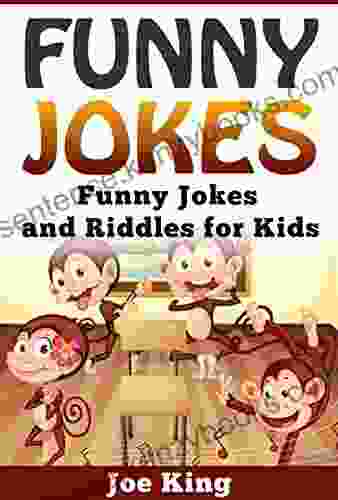 Funny Jokes: Funny Jokes And Riddles For Kids (Funny Jokes Stories And Riddles 5)