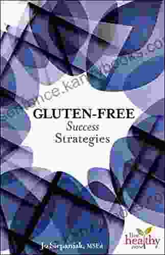 Gluten Free Success Strategies (LIve Healthy Now)