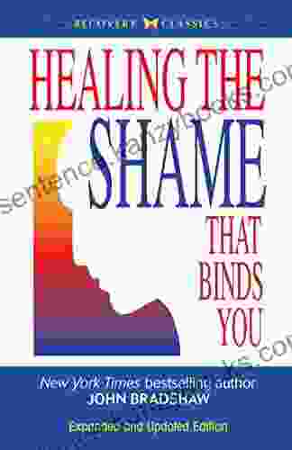 Healing The Shame That Binds You