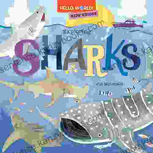 Hello World Kids Guides: Exploring Sharks