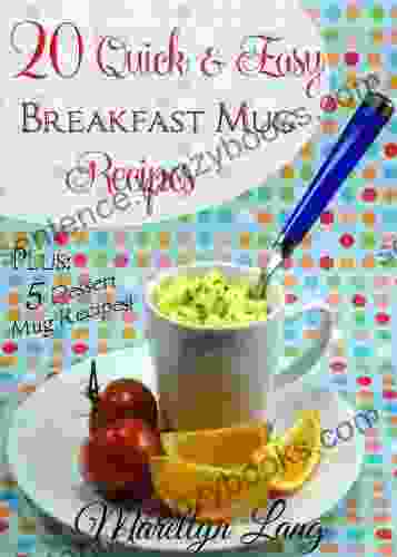 20 Quick And Easy Breakfast Mug Recipes