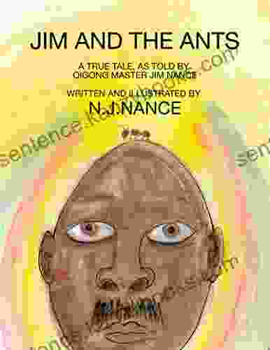 Jim And The Ants: A True Tale As Told By Qigong Master Jim Nance