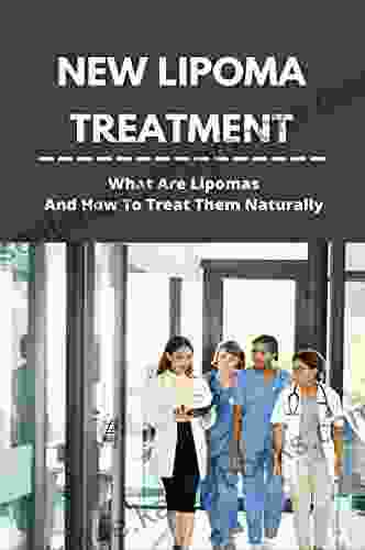 New Lipoma Treatment: What Are Lipomas And How To Treat Them Naturally: What Causes Lipoma Lumps