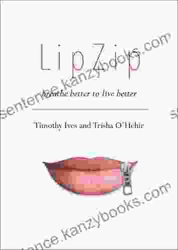 LipZip: Breathe Better To Live Better