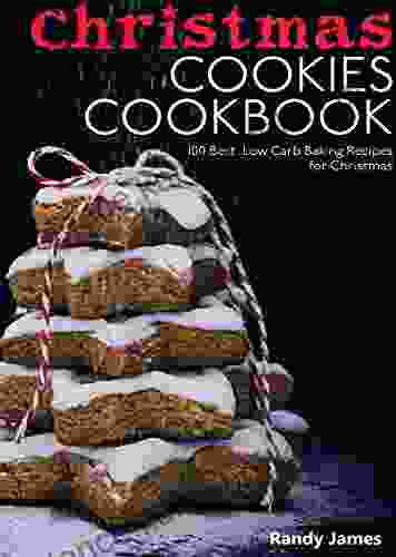 Christmas Baking Book: Low Carb Baking For With The 100 Recipes