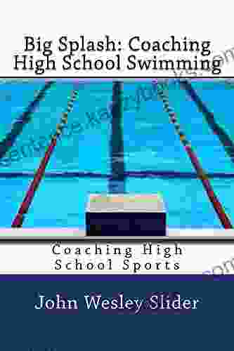 Big Splash (Coaching High School Swimming 2)