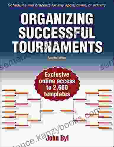 Organizing Successful Tournaments John Byl