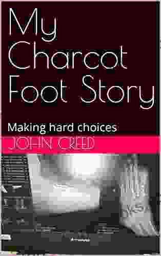 My Charcot Foot Story: Making hard choices