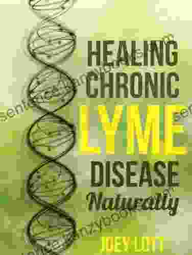 Healing Chronic Lyme Disease Naturally