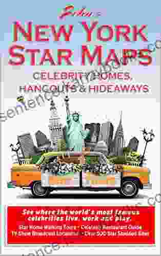 John S New York Star Maps: New York Celebrity Homes Hangouts And Hideaways (John S Star Maps)