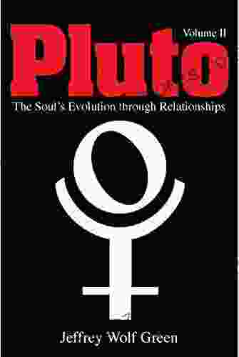 Pluto Vol 2: The Soul S Evolution Through Relationships