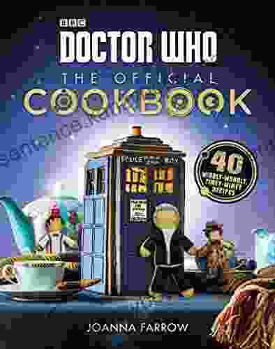 Doctor Who: The Official Cookbook: 40 Wibbly Wobbly Timey Wimey Recipes