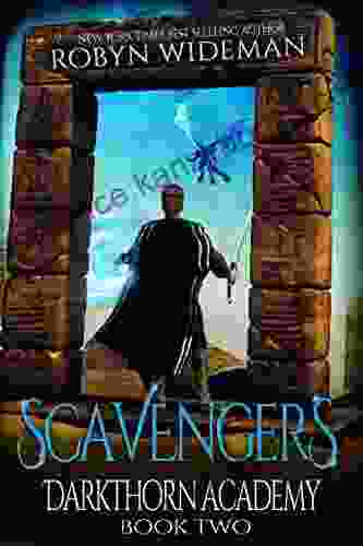 Scavengers: An Epic Fantasy Gamelit Adventure (Darkthorn Academy 2)