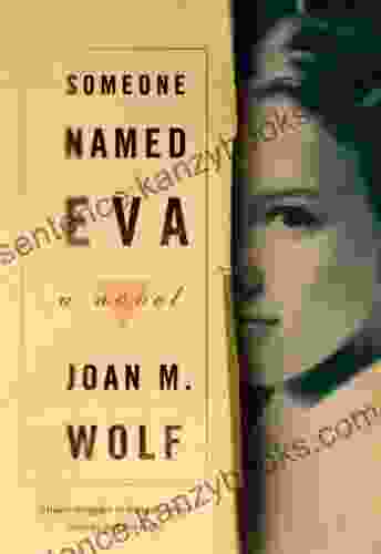 Someone Named Eva Joan M Wolf