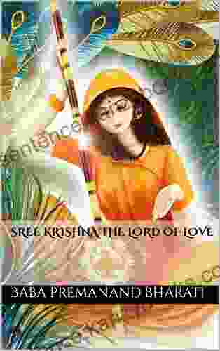 Sree Krishna The Lord Of Love