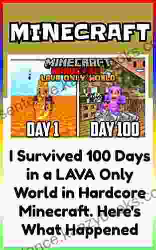 Minecraft Survived: I Survived 100 Days in a LAVA Only World in Hardcore Minecraft Here s What Happened