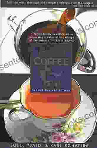 The of Coffee and Tea: Second Revised Edition