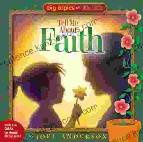 Tell Me About Faith (Big Topics For Little Kids)