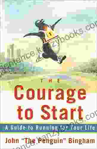 The Courage To Start: A Guide To Running For Your Life