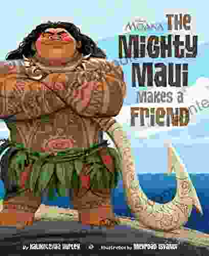 Moana: The Mighty Maui Makes A Friend (Disney Picture (ebook))