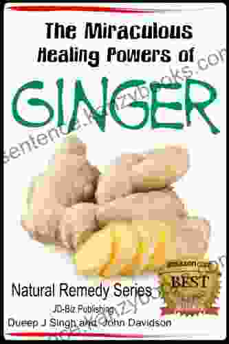 The Miraculous Healing Powers Of Ginger (Health Learning 21)