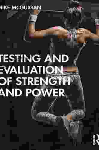 Testing And Evaluation Of Strength And Power