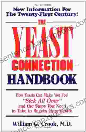 The Yeast Connection Handbook William G Crook