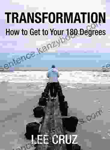 Transformation: How to Get to Your 180 Degrees