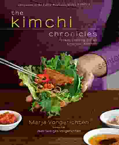 The Kimchi Chronicles: Korean Cooking For An American Kitchen: A Cookbook