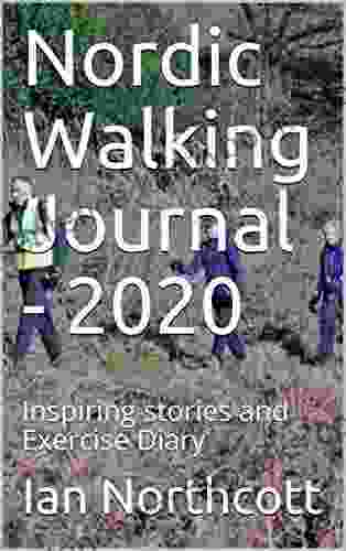 Nordic Walking Journal 2024: Inspiring stories and Exercise Diary