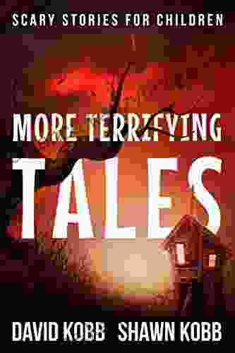 More Terrifying Tales: Scary Stories For Children