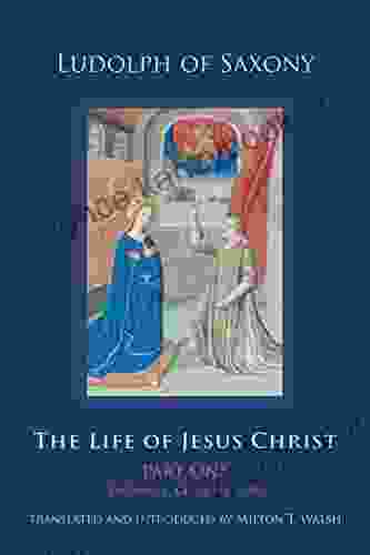 The Life Of Jesus Christ: Part One Volume 1 Chapters 1 40 (Cistercian Studies 267)