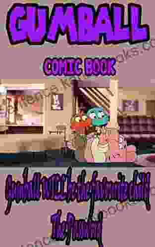 Gumball Comic Book: Gumball WILL Be The Favourite Child The Password