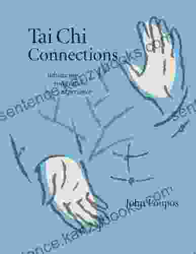 Tai Chi Connections: Advancing Your Tai Chi Experience