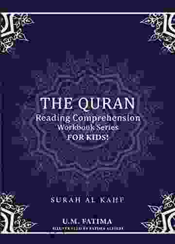 The Quran Reading Comprehension Workbook Series: Surah Al Kahf FOR KIDS