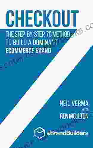 Checkout: The Step By Step 7C Method To Build A Dominant Ecommerce Brand